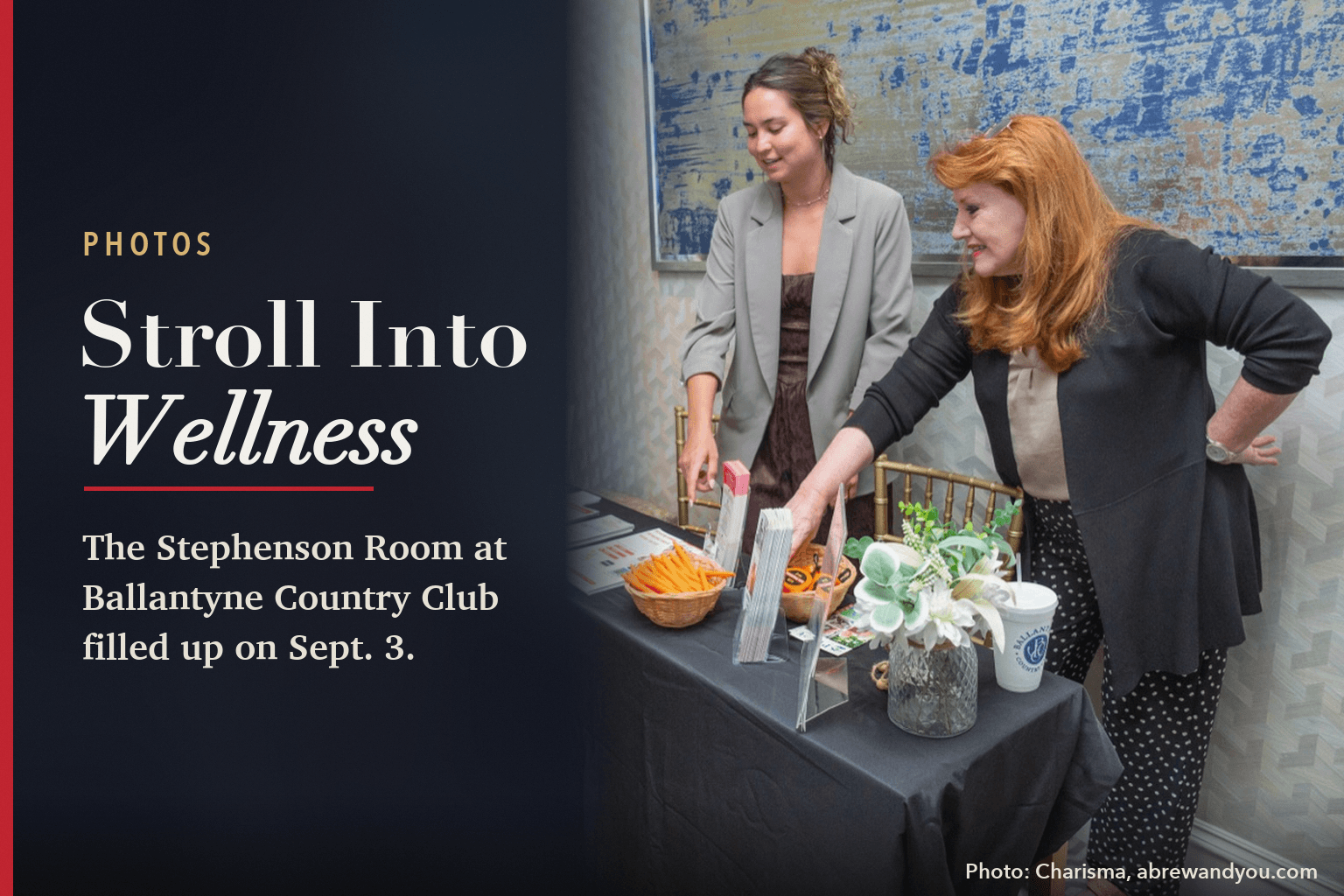 Card: guests talking across a vendor table under blue and silver balloons, beside the words Photos, Stroll Into Wellness, The Stephenson Room at Ballantyne Country Club filled up on Sept. 3.